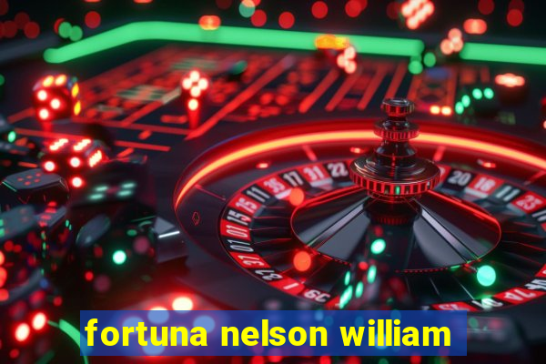 fortuna nelson william